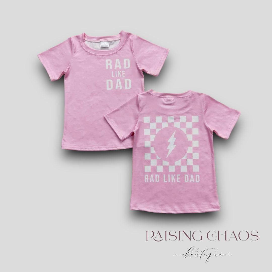 *PRE-ORDER* Rad Like Dad Tee