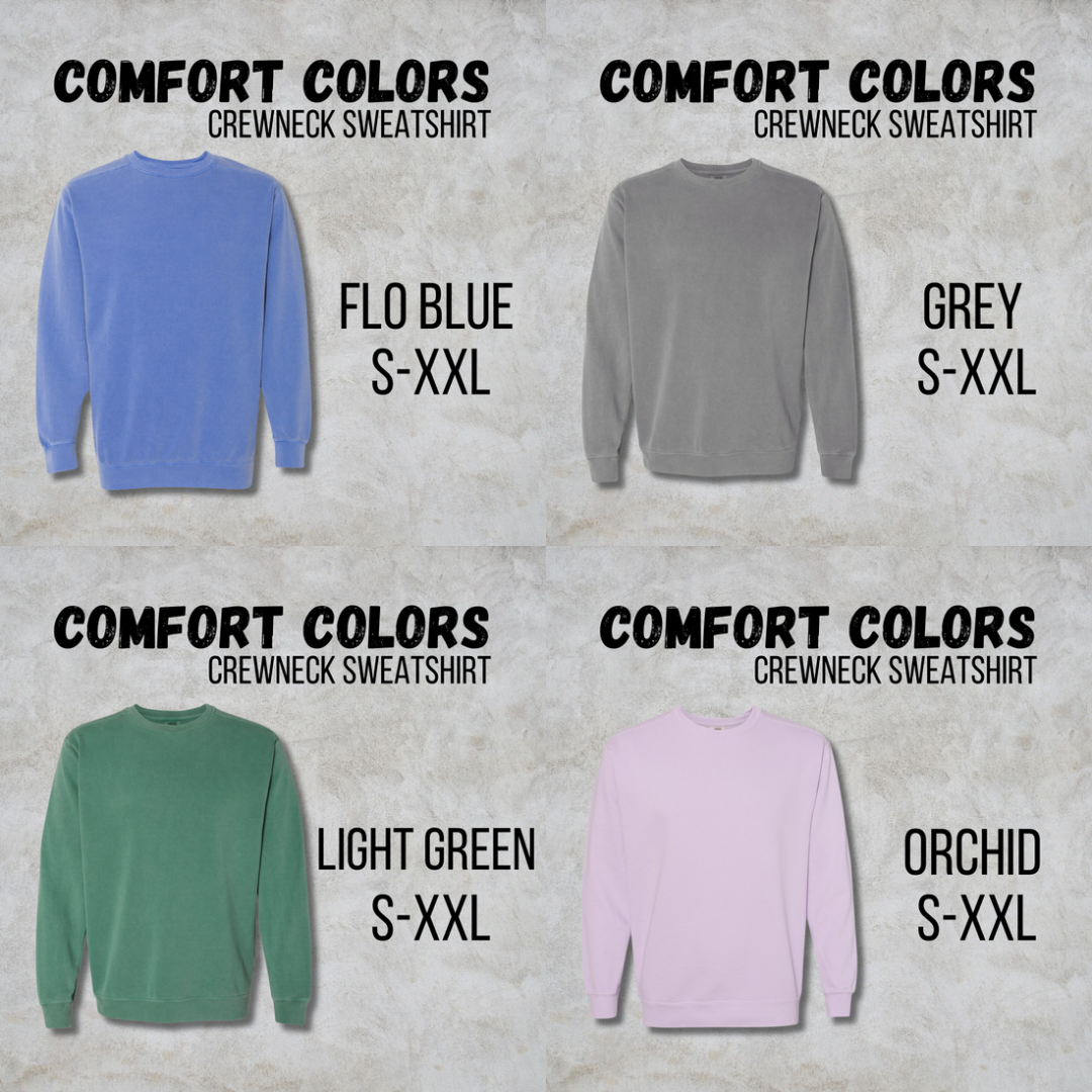 MTO Adult - COMFORT COLORS Crewneck Sweatshirt