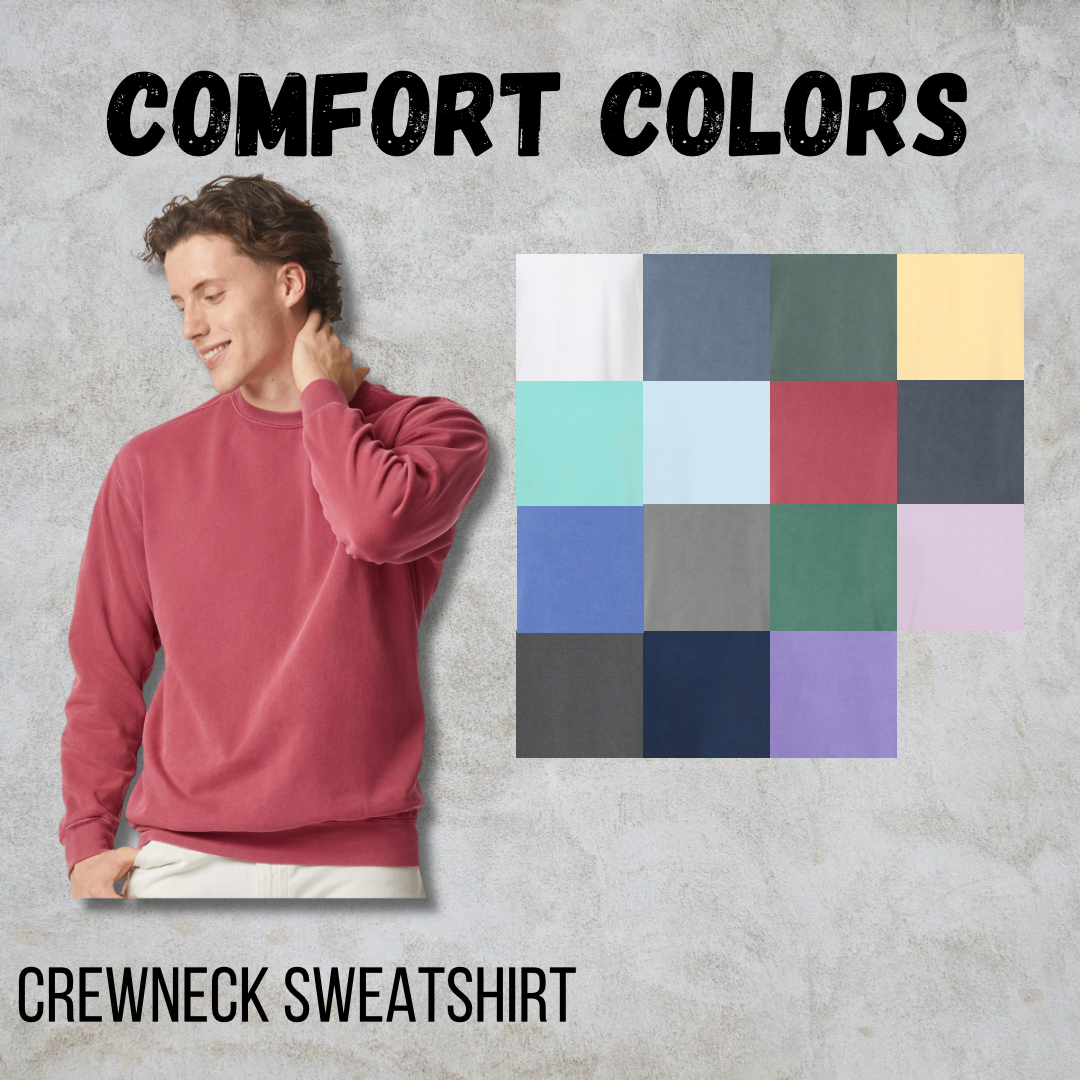 MTO Adult - COMFORT COLORS Crewneck Sweatshirt